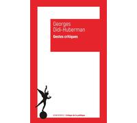 Gestes Critiques-Didi-Huberman, Georges-Copertina flessibile