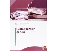 Gesti e pensieri di cura