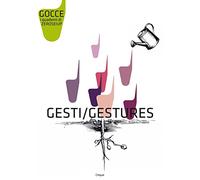 Gesti-Gestures. Ediz. bilingue