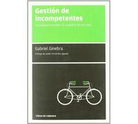 Gestión de incompetentes: Un enfoque innovador de la gestión de personas