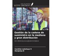 Gestión de la cadena de suministro en la mediana y gran distribución: Con referencia a la ciudad de Coimbatore