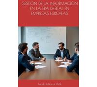 GESTIÓN DE LA INFORMACIÓN EN LA ERA DIGITAL EN EMPRESAS EUROPEAS
