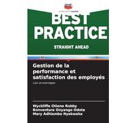 Gestion de la performance et satisfaction des employés: Lien et avantages