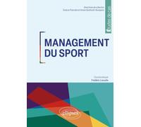 Gestion de l'organisation sportive: Mutations dans le sport et l'e-sport