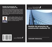 Gestión de proyectos de construcción mediante TIC