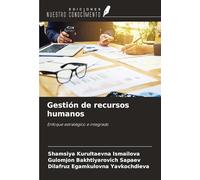 Gestión de recursos humanos: Enfoque estratégico e integrado