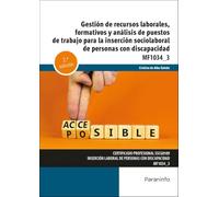 Gestión de recursos laborales, formativos y análisis de puestos de trabajo para la inserción sociolaboral de personas con discapacidad