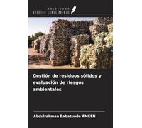 Gestión de residuos sólidos y evaluación de riesgos ambientales