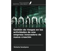 Gestión de riesgos en las actividades de una empresa innovadora de nueva creación