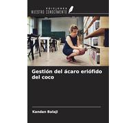 Gestión del ácaro eriófido del coco
