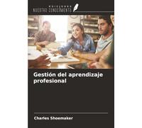 Gestión del aprendizaje profesional