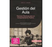 Gestión del Aula: Técnicas Efectivas para un Comportamiento Positivo