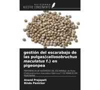 gestión del escarabajo de las pulgas(callosobruchus maculatus f.) en pigeonpea: PREFERENCIA DE HUÉSPEDES DEL ESCARABajo de Pulso (Callosobruchus maculatus Fabricius) Y SU MANEJO EN PIGEONPEA