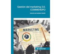 Gestión del marketing 2.0. COMM040PO