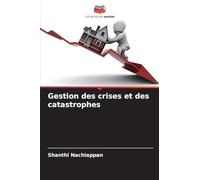 Gestion des crises et des catastrophes