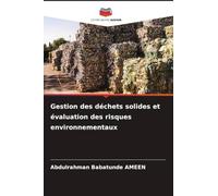 Gestion des déchets solides et évaluation des risques environnementaux