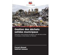 Gestion des déchets solides municipaux: Évaluation des pratiques de gestion des déchets solides municipaux à Islamabad, au Pakistan