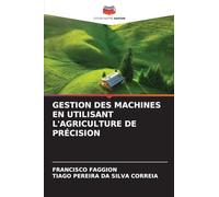 GESTION DES MACHINES EN UTILISANT L'AGRICULTURE DE PRÉCISION