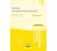 Gestion des obligations fiscales T1 - Enoncé: Processus 3 du BTS CG