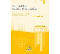 Gestion des obligations fiscales T2 - Corrigé: Processus 3 du BTS CG