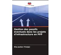 Gestion des passifs éventuels dans les projets d'infrastructure en PPP
