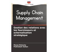 Gestion des relations avec les fournisseurs et externalisation stratégique