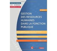 Gestion des ressources humaines dans la Fonction publique: Pour accompagner les agents dans leur parcours professionnel et leur mission de service public