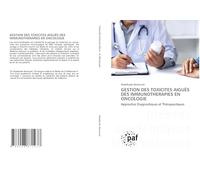 GESTION DES TOXICITES AIGUËS DES IMMUNOTHERAPIES EN ONCOLOGIE: Approches Diagnostiques et Thérapeutiques