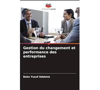 Gestion du changement et performance des entreprises