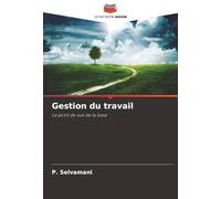 Gestion du travail: Le point de vue de la base