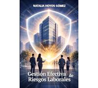 Gestión Efectiva de Riesgos Laborales: Cómo Optimizar la Seguridad y Motivación de los Empleados en el Entorno Empresarial