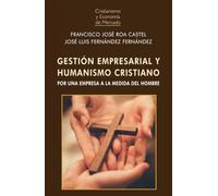 GESTIÓN EMPRESARIAL Y HUMANISMO CRISTIANO: 22