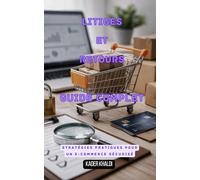 Gestion Globale des Retours & Litiges: Guide Complet - Stratégies pratiques pour un E-commerce Sécurisé