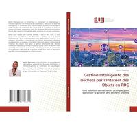 Gestion Intelligente des déchets par l'Internet des Objets en RDC: Une solution connectée et pratique pour optimiser la gestion des déchets urbains