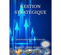 GESTION STRATÉGIQUE: RESPONSABILITÉ ADMINISTRATIVE