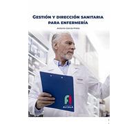 GESTIÓN Y DIRECCIÓN SANITARIA PARA ENFERMERÍA