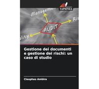 Gestione dei documenti e gestione dei rischi: un caso di studio