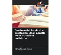 Gestione dei fornitori e prestazioni degli appalti nelle istituzioni pubbliche