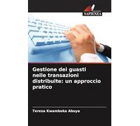 Gestione dei guasti nelle transazioni distribuite: un approccio pratico