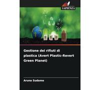 Gestione dei rifiuti di plastica (Avert Plastic-Revert Green Planet)