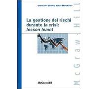 Gestione dei rischi durante la crisi: lesson learnt