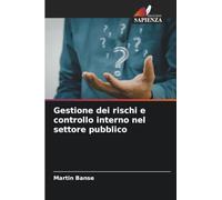 Gestione dei rischi e controllo interno nel settore pubblico