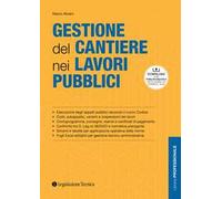 Gestione del cantiere nei lavori pubblici
