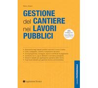 Gestione del cantiere nei lavori pubblici