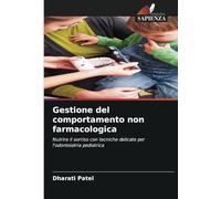 Gestione del comportamento non farmacologica: Nutrire il sorriso con tecniche delicate per l'odontoiatria pediatrica