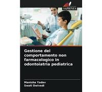 Gestione del comportamento non farmacologico in odontoiatria pediatrica