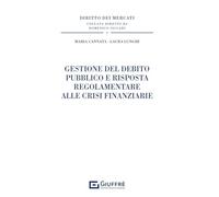 Gestione del debito pubblico e risposta regolamentare alle crisi