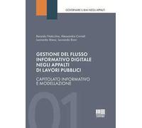Gestione del flusso informativo digitale negli appalti di lavori pubblici. Capitolo informativo e modellazione