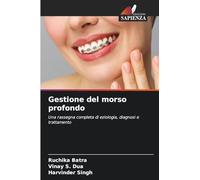 Gestione del morso profondo: Una rassegna completa di eziologia, diagnosi e trattamento