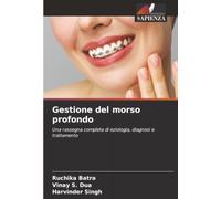 Gestione del morso profondo: Una rassegna completa di eziologia, diagnosi e trattamento